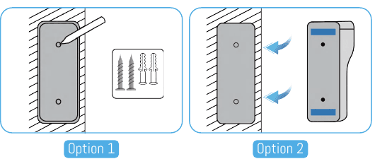 Option 1 mounting bracket with screws and Option 2 mounting bracket with adhesive stickers