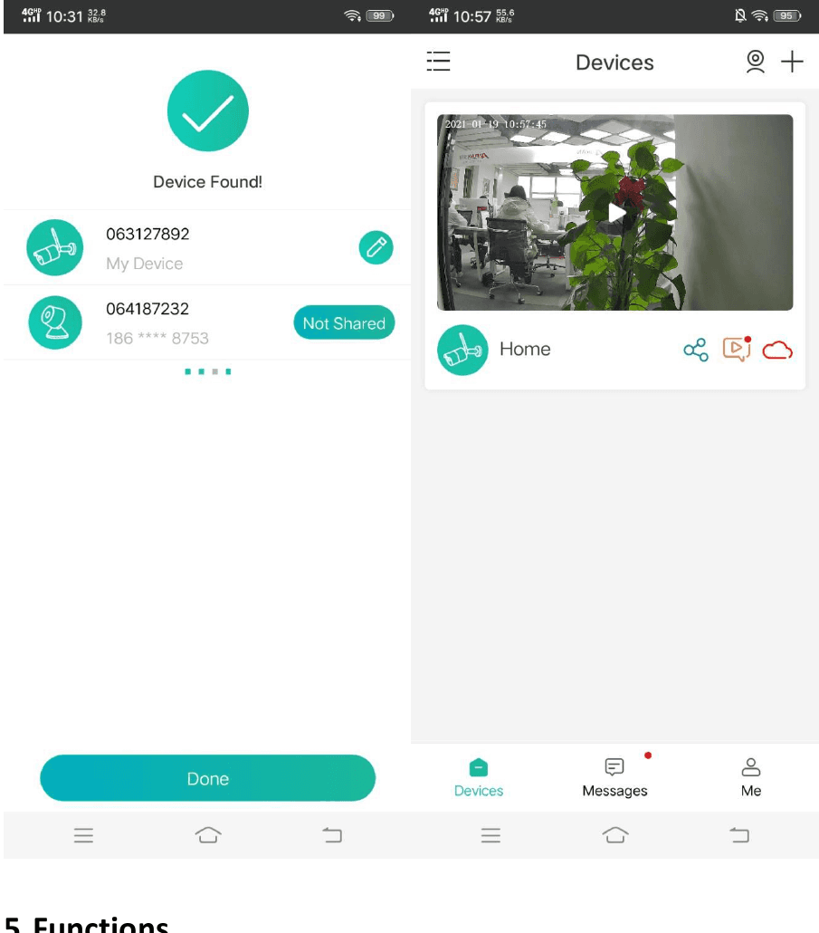 Bekræftelsesskærmen Device Found og startskærmen Devices med live-kameravisning