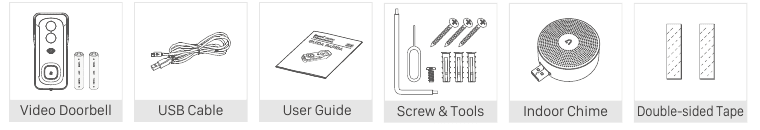 In the box: Video Doorbell, USB Cable, User Guide, Screw & Tools, Indoor Chime, Double-sided Tape